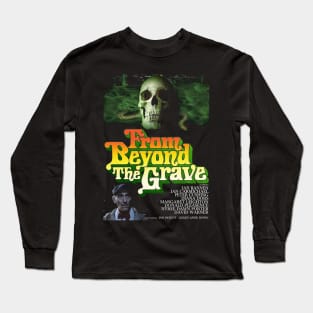 From Beyond The Grave Design Long Sleeve T-Shirt